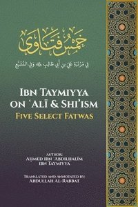 bokomslag Ibn Taymiyya on ?Al? and Shi'ism