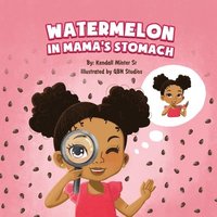 bokomslag Watermelon in Mama's Stomach