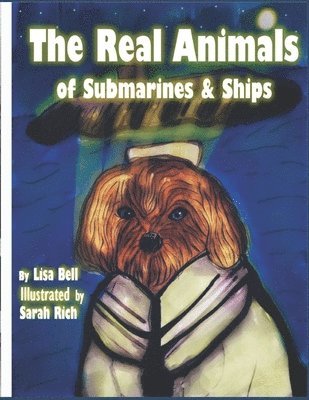 bokomslag Real Animals of Submarines and Ships