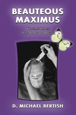 D Michael Bertish - Beauteous Maximus, Häftad