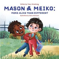 bokomslag Mason & Meiko; More Alike Than Different