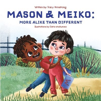 Tracy Armstrong - Mason & Meiko; More Alike Than Different, Häftad