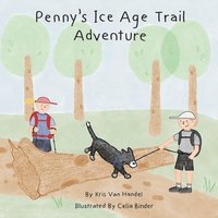 bokomslag Penny's Ice Age Trail Adventure