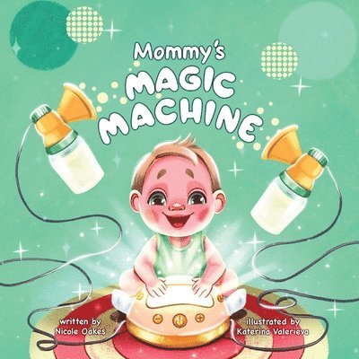 Mommy's Magic Machine 1