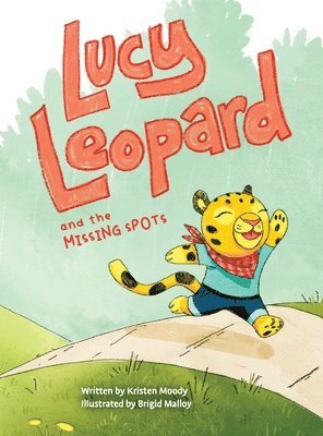 Lucy Leopard and the Missing Spots 1