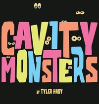 bokomslag Cavity Monsters