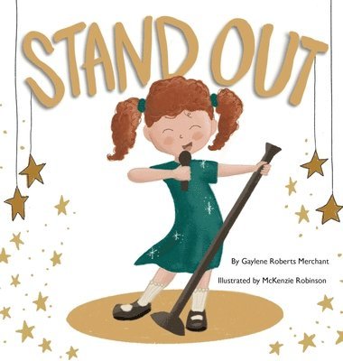 Gaylene Roberts Merchant - Stand Out, Inbunden