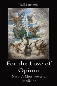 bokomslag For the Love of Opium