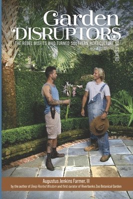 Garden Disruptors 1