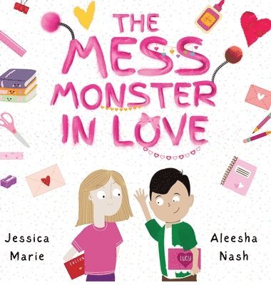 Jessica Marie - Mess Monster in Love, Inbunden