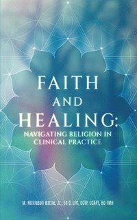 bokomslag Faith and Healing