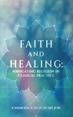 Faith and Healing 1
