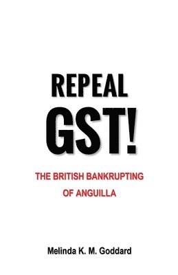 bokomslag Repeal GST!