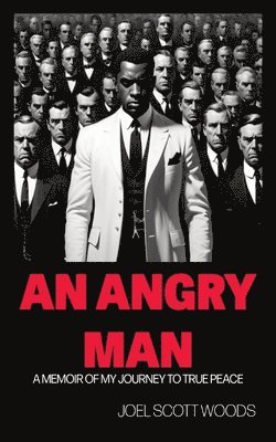 An Angry Man 1