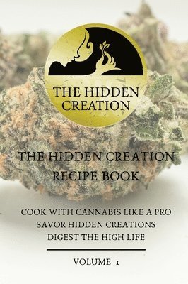 The Hidden Creation Recipe Book 1