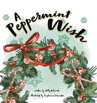 bokomslag A Peppermint Wish