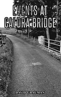 bokomslag Events at Caldra Bridge