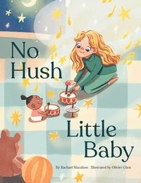 bokomslag No Hush Little Baby