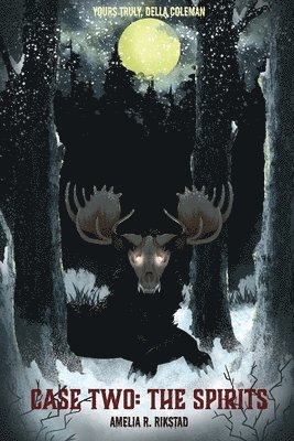 Case Two; The Spirits