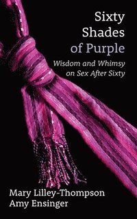 bokomslag Sixty Shades of Purple