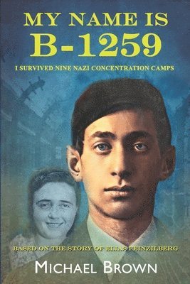 Michael L Brown - My Name Is B-1259, Häftad