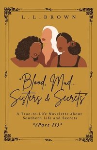 bokomslag Blood, Mud, Sisters & Secrets