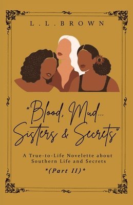 Blood, Mud, Sisters & Secrets 1