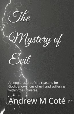 The Mystery of Evil 1