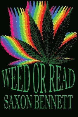 Saxon Bennett, Amy Stinnett - Weed or Read, Häftad