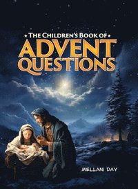 bokomslag The Children's Book of Advent Questions