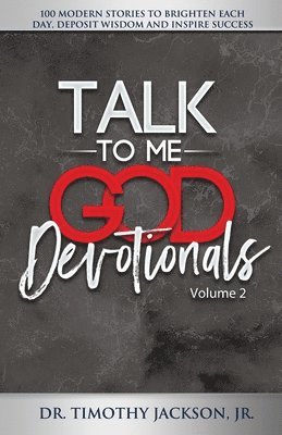 Talk to Me God Devotionals- Volume 2 1