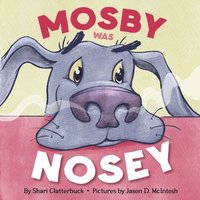 bokomslag Mosby Was Nosey