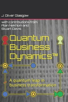 bokomslag Quantum Business Dynamics(TM)