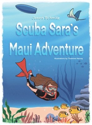 Scuba Sara's Maui Adventure 1