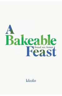 bokomslag A Bakeable Feast