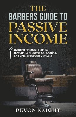 bokomslag Barbers Guide to Passive Income