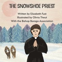 bokomslag The Snowshoe Priest