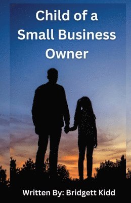 Child of a Small Business Owner 1