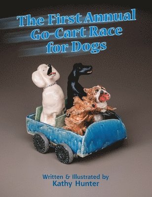 The First Annual Go-Cart Race for Dogs 1