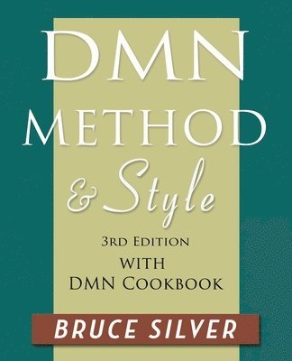 Bruce Silver - DMN Method and Style, Häftad