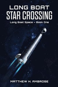 bokomslag Long Boat Star Crossing