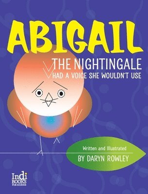 bokomslag Abigail The Nightingale Had A Voice She Wouldn't Use