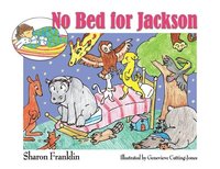 bokomslag No Bed for Jackson