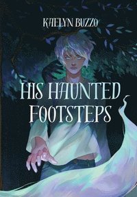 bokomslag His Haunted Footsteps