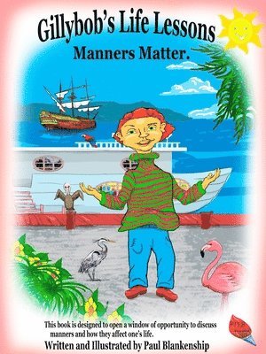 bokomslag Gillybob's Life Lessons Manners Matter