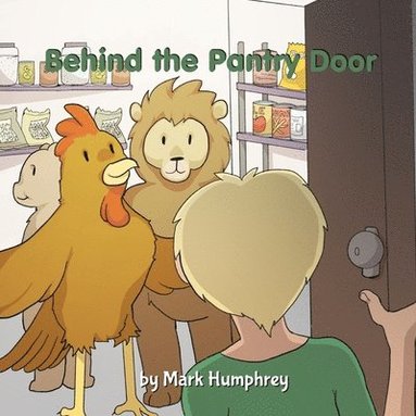 bokomslag Behind the Pantry Door