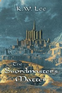 bokomslag The Swordmaster's Matter