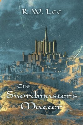 The Swordmaster's Matter 1