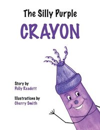 bokomslag The Silly Purple Crayon