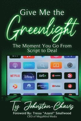Ty Johnston-Chavis - Give Me The Greenlight, Häftad